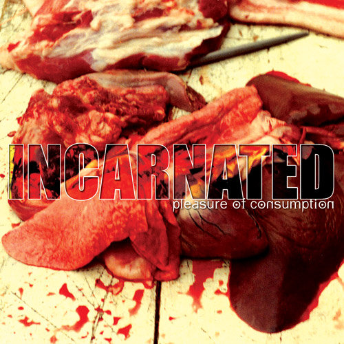 INCARNATED - Pleasure Of Consumption - CD